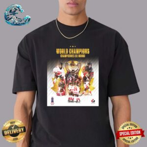 Team Canada World Champions Championnes Du Monde 2024 IIHF Women’s Premium T-Shirt