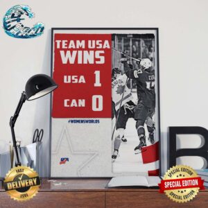 Team USA Wins Canada Team In Preliminary Play 2024 IIHF Women’s World Championship Wall Decor Poster Canvas