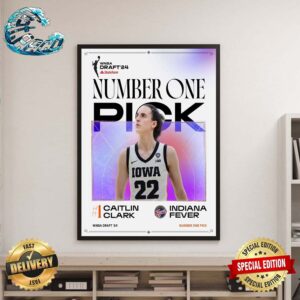 The 1st Pick In The 2024 WNBA Draft Presented By State Farm The Indiana Fever Select Caitlin Clark Of Iowa Poster Canvas