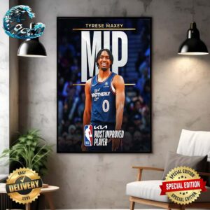 The 2023-24 Kia NBA Most Improved Player Is Tyrese Maxey Philadelphia 76ers Home Decor Poster Canvas