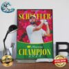 Scottie Scheffler Is A Masters Champion Once Again Wall Decor Poster Canvas