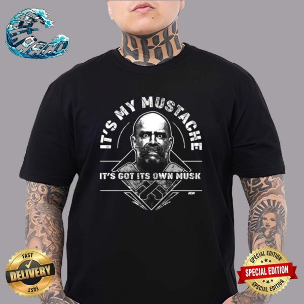 The Butcher AEW It’s My Mustache And It’s Got Its Own Musk Classic T-Shirt