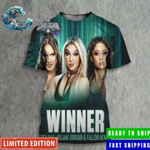 Thea Hail Kelani Jordan And Fallon Henley Winner The Six-Woman Tag Team March WWE NXT Stand And Deliver All Over Print Shirt