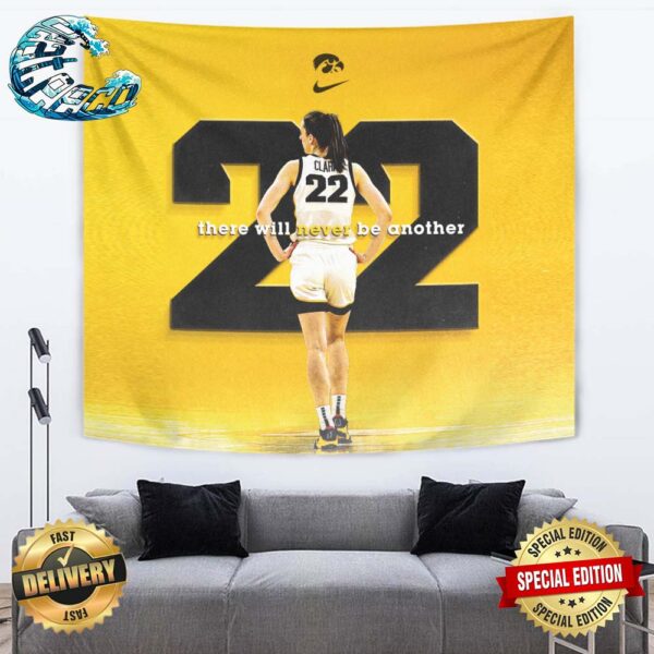 There Will Never Be Another Caitlin Clark No 22 Number Retired By Iowa Women’s Basketball Wall Decor Tapestry Poster