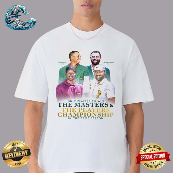 Tiger Woods And Scottie Scheffler Only Player To Win The Masters And The Players Championship In The Same Season Unisex T-Shirt