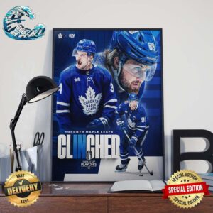 Toronto Maple Leafs Have Officially Clinched Their Spot In The 2024 Stanley Cup Playoffs NHL Home Decor Poster Canvas