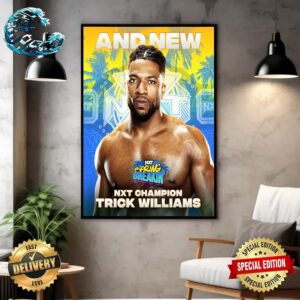 Trick Williams Defeat Ilja Dragunov To Become The New NXT Champion WWE NXT Spring Breakin Home Decor Poster Canvas