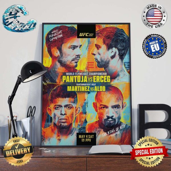 UFC 301 Official Poster World Flyweight Championship Pantoja Vs Erceg And Bantamweight Bout Martinez Vs Aldo May 4 Sat Poster Canvas