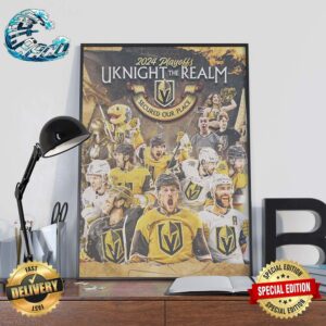 Vegas Golden Knights Defending Champion Are Back in The Stanley Cup Playoffs 2024 Uknight The Realm Secured Our Place Poster Canvas