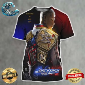 WWE Backlash France Poster For Cody Rhodes Open New Era For A New Champion Nightmares Do Come True All Over Print Shirt