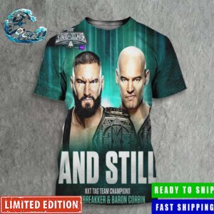 WWE NXT Stand And Deliver And Still NXT Tag Team Champions Bron Breakker And Baron Corbin All Over Print Shirt