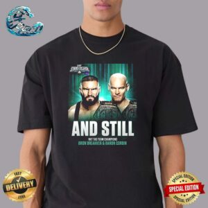 WWE NXT Stand And Deliver And Still NXT Tag Team Champions Bron Breakker And Baron Corbin Classic T-Shirt