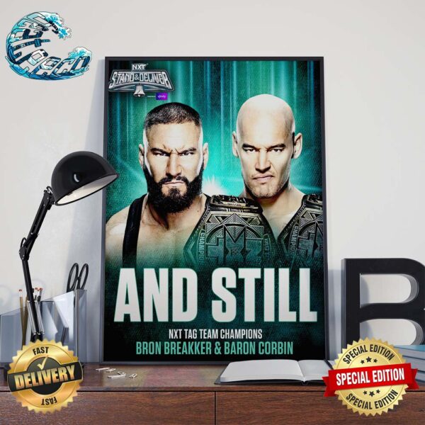 WWE NXT Stand And Deliver And Still NXT Tag Team Champions Bron Breakker And Baron Corbin Home Decor Poster Canvas