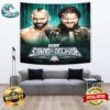 WWE NXT Stand And Deliver Matchup Nathan Frazer And Axiom Vs Bronson Steiner And Baron Corbin Poster Tapestry