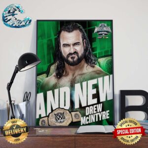 WWE WrestleMania XL Drew McIntyre Has Dethroned Seth Rollins And New World Heavyweight Champion Poster Canvas