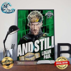 WWE WrestleMania XL Logan Paul And Still United States Champion Home Decor Poster Canvas