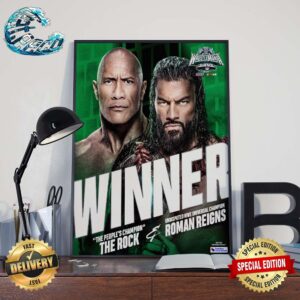 WWE WrestleMania XL The People’s Champion The Rock And Undisputed WWE Universal Champion Roman Reigns The Winner Poster Canvas