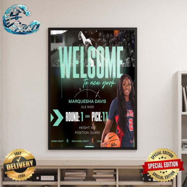 Welcome Marquesha Davis To New York Liberty 2024 WNBA Draft Home Decor Poster Canvas