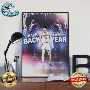 Zach Edey Purdue Boilermakers Back To Back On Naismith Men’s College Player Of The Year Poster Canvas