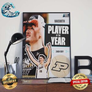 Zach Edey Purdue University Is Your Naismith Trophy National Player Of The Year 2024 Home Decor Poster Canvas