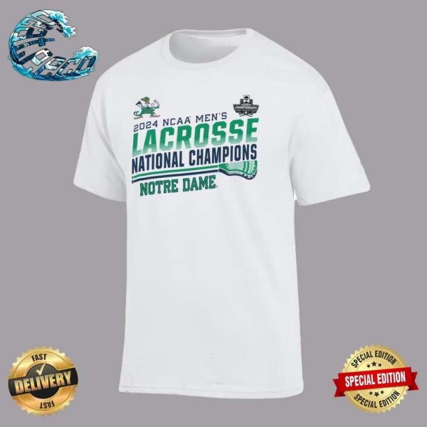2024 NCAA Men’s Lacrosse National Champions Notre Dame Fighting Irish Classic T-Shirt