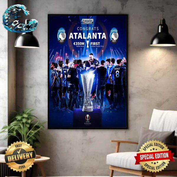 Atalanta Beats Leverkusen And Becomes The UEL 2023-24 Champions Wall Decor Poster Canvas