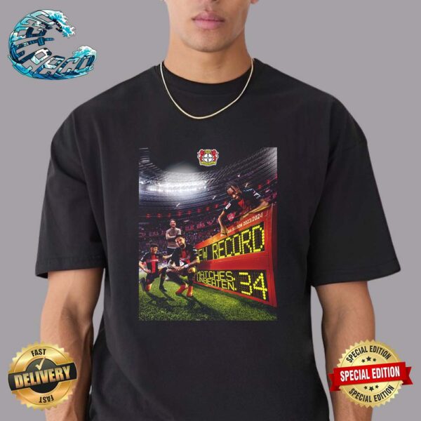 Bayer 04 Leverkusen Matches Unbeaten 34 New Historic Record At The Bundesliga Season 2023-2024 Classic T-Shirt