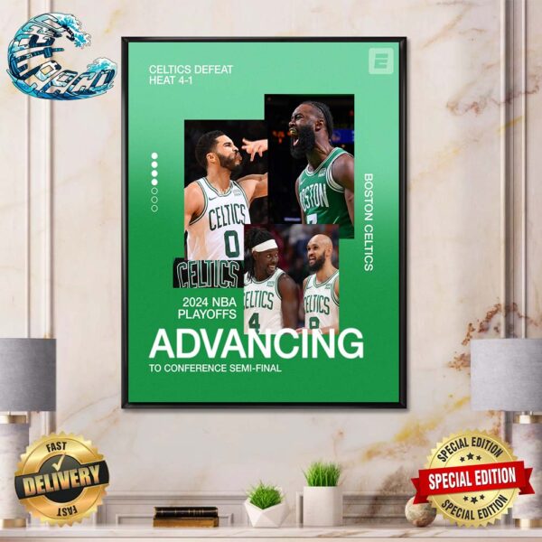 Boston Celtics Defeat Heat 4-1 Advancing To Conference Semi-Final 2024 NBA Playoffs Home Decor Poster Canvas