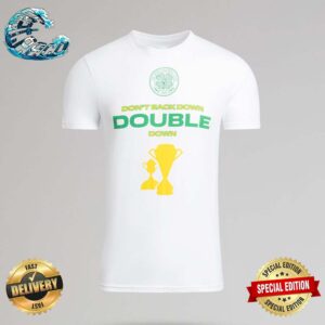 Celtic Football Club 2023-24 Don’t Back Down Double Down Vintage T-Shirt