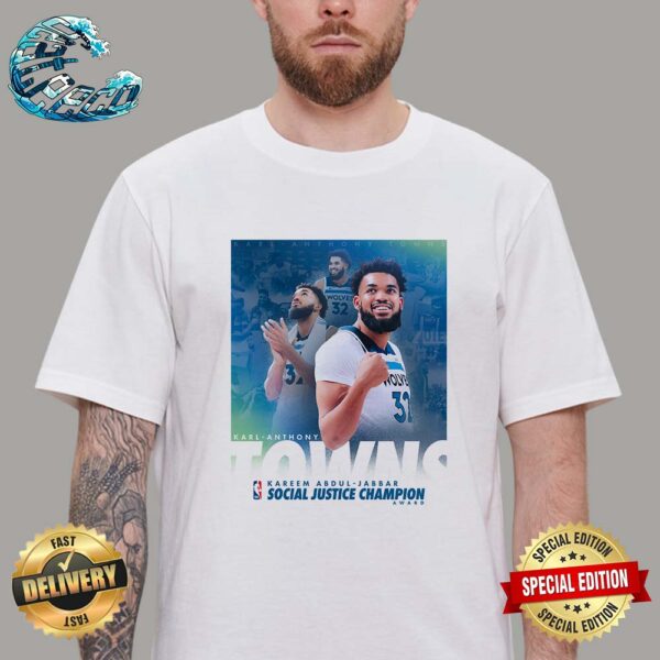 Congratulations Karl-Anthony Minnesota Timberwolves Towns NBA Kareem Abdul-Jabbar Social Justice Champion Award T-Shirt