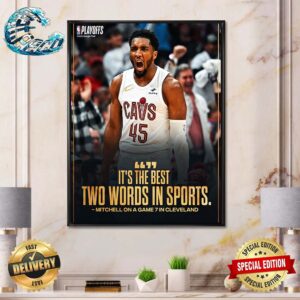 Donovan Mitchell Cleveland Cavaliers On A Game 7 In Cleveland It’s The Best Two Words In Sports Poster Canvas