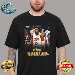 Donovan Mitchell Cleveland Cavaliers On A Game 7 In Cleveland It’s The Best Two Words In Sports Unisex T-Shirt