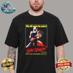 Eminem Who Will Survive The Wrath Of Slim Shady Limited Edition Death Is Just The Beginning Unisex T-Shirt