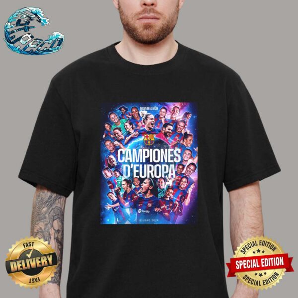 FC Barcelona Femení Movem El Mon Campiones D’Europa Bilbao 2024 Unisex T-Shirt