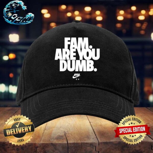 Fam Are You Dumb Classic Cap Snapback Hat