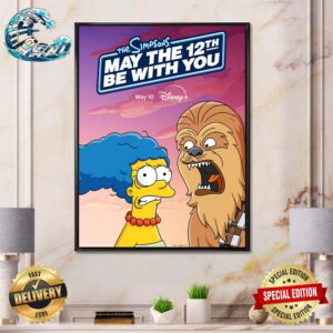 First Poster For A New Simpsons Short May The 12th Be With You Releasing On Disney On May 10  Poster Canvas
