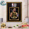 Minnesota Timberwolves Center-Forward Naz Reid Is The Recipient Of The John Havlicek Trophy As The 2023-24 KIA NBA Sixth Man Of The Year Poster Canvas