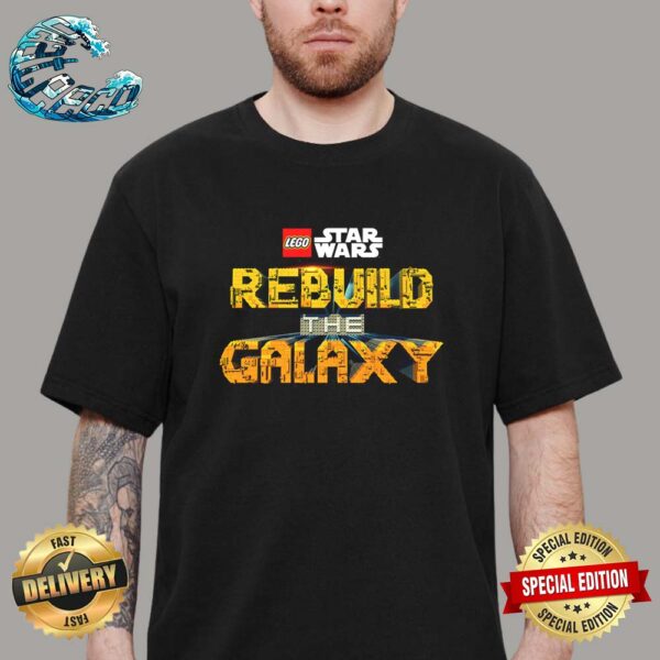 LEGO Star Wars Rebuild The Galaxy Arrives September 13 Only On Disney Plus Unisex T-Shirt