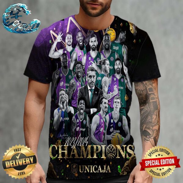 Malaga Unicaja Is Champions Of Basketball CL 2024 Viva Malaga Campeones De La All Over Print Shirt