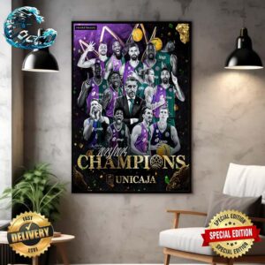 Malaga Unicaja Is Champions Of Basketball CL 2024 Viva Malaga Campeones De La Home Decor Poster Canvas