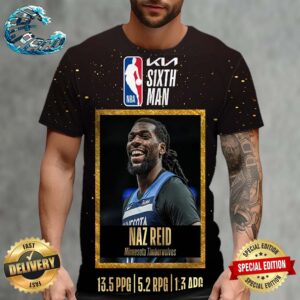Minnesota Timberwolves Center-Forward Naz Reid Is The Recipient Of The John Havlicek Trophy As The 2023-24 KIA NBA Sixth Man Of The Year All Over Print Shirt