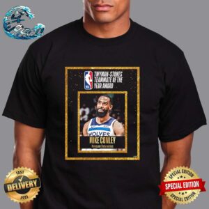 Minnesota Timberwolves Guard Mike Conley Has Been Named The 2023-24 Twyman-Stokes Teammate Of The Year Unisex T-Shirt