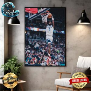 NBA Playoffs 2023-2024 Anthony Edwards Fast Break Dunk And Wolves Blow Out Nuggets In Western Semifinals Wall Decor Poster Canvas