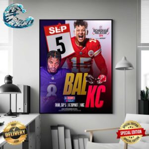 NFL Schedule Release 24 Baltimore Ravens Vs Kansas City Chiefs On Thursday September 5 Home Decor Poster Canvas