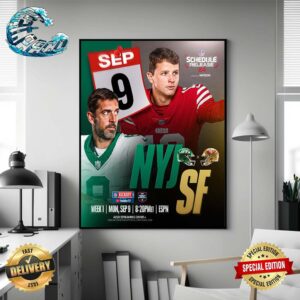 NFL Schedule Release 24 Week 1 New York Jets Vs San Francisco 49ers On Monday September 9 Wall Decor Poster Canvas