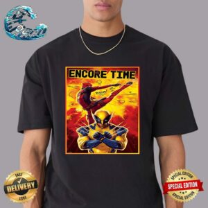 New Art Encore Time For Deadpool And Wolverine Unisex T-Shirt
