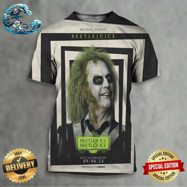 New Character Posters For Beetlejuice 2 Featuring Michael Keaton Releasing In Theaters On September 6 2024 All Over Print Shirt