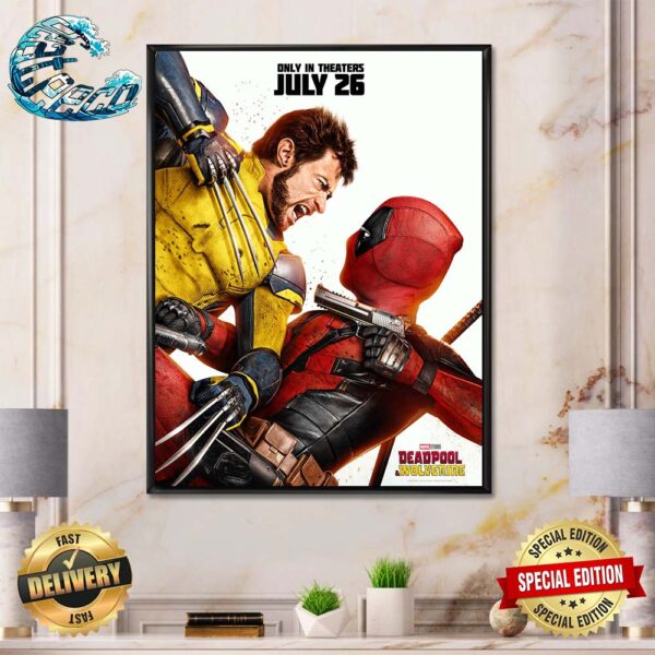 New Official Poster For Deadpool And Wolverine Releasing In Theaters On July 26 Poster Canvas Home Decor