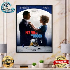 New Poster For Fly Me To The Moon Starring Scarlett Johansson And Channing Tatum Releasing In Theaters On July 12 Poster Canvas