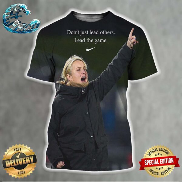 Nike Tribute Emma Hayes Chelsea FC Women Don’t Just Lead Others Lead The Game All Over Print Shirt